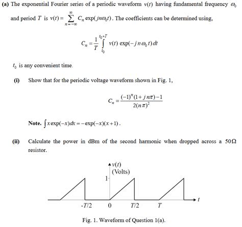 Solved (a) The exponential Fourier series of a periodic | Chegg.com