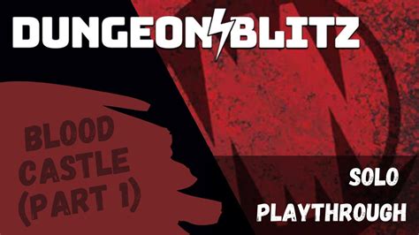 Dungeon Blitz | Solo Playthrough | Part 1 - YouTube