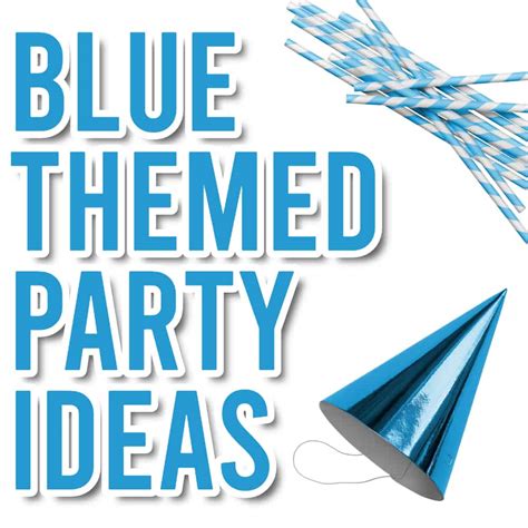 Best Blue Party Themes (easy ideas for your next party!) | Parties Made ...