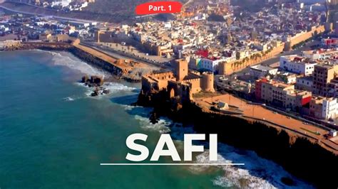 MOROCCO - SAFI Part.1 - YouTube