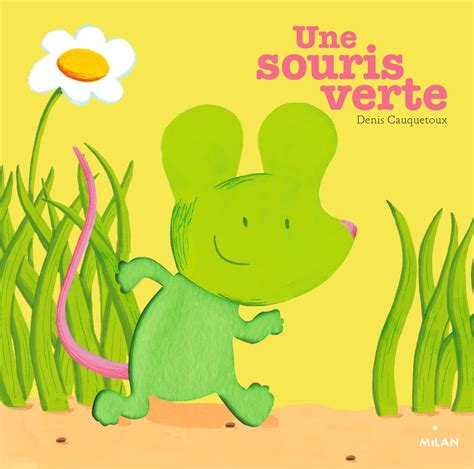 Amazon.fr - Une souris verte - Cauquetoux, Denis - Livres