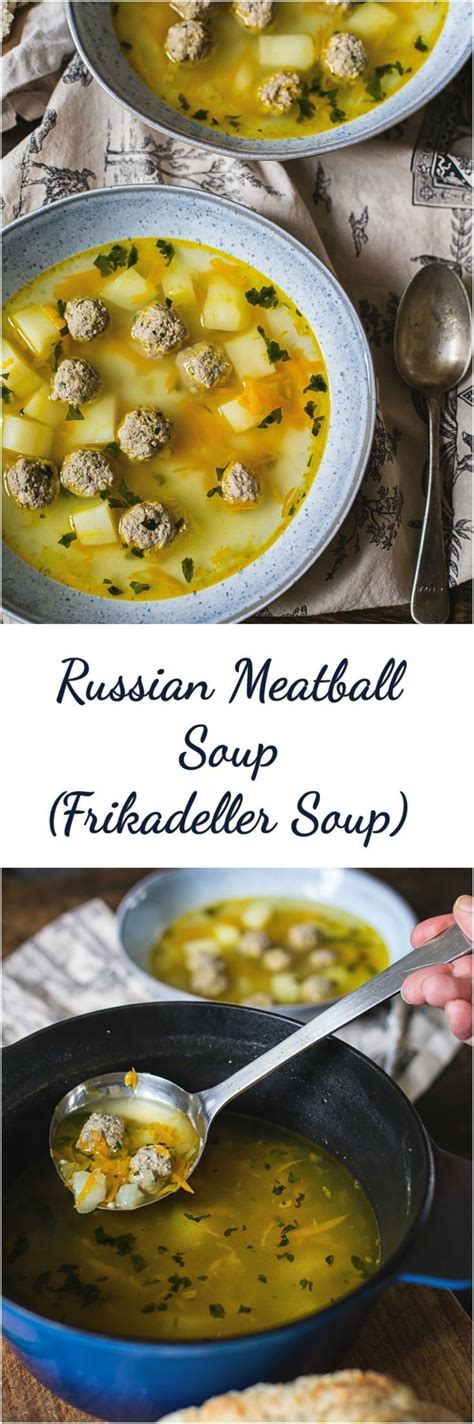 Russian Meatball Soup (Frikadeller Soup) #meatball soup # ...