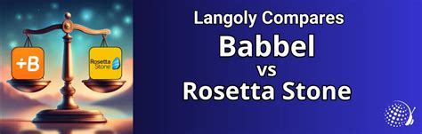 Babbel vs Rosetta Stone: Which One Can Work for You