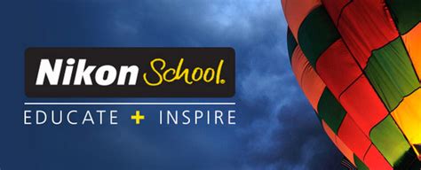 New and enhanced Nikon School program announced - Nikon Rumors