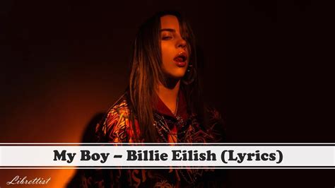 Billie Eilish - My Boy (Lyrics) - YouTube