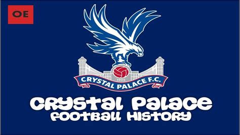 Crystal Palace Football Club History (1905-2014) - YouTube