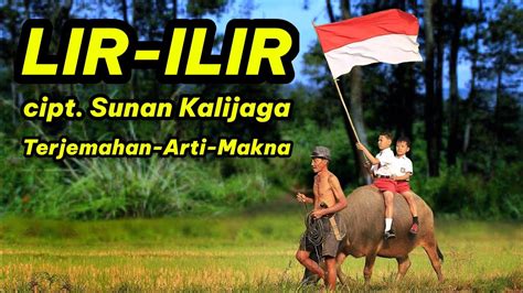 Lir ilir ciptaan Sunan Kalijaga/ Arti,Makna. #sejarahwali # ...