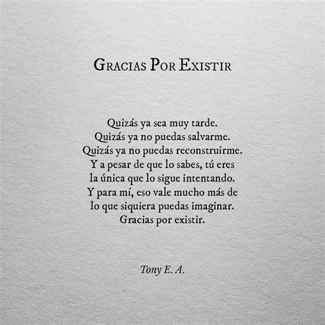 GRACIAS POR EXISTIR | Tony E. A.