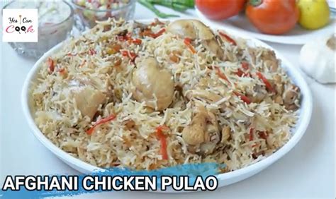 Afghani Chicken Pulao - YesICanCook