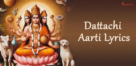 Dattachi Aarti Lyrics: भगवान दत्ताची जी की आरती - 99pandit