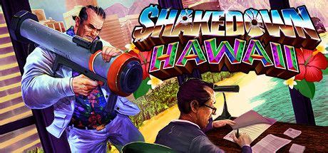 Shakedown: Hawaii (2019) - MobyGames