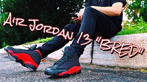 HOW TO STYLE - AIR JORDAN RETRO 13 "BRED" - ON FEET & OUTFITS - YouTube