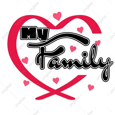 My Family White Transparent, My Family Text Art, Clan, Folk, Household ...