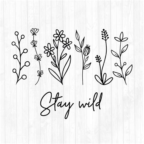 Stay Wild Svg-wildflowers Svg-floral Svg-flowers Svg-cricut Cut Files ...