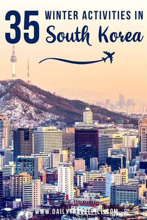 35 Things to do in Korea in WINTER - for an unforgettable trip - Daily ...