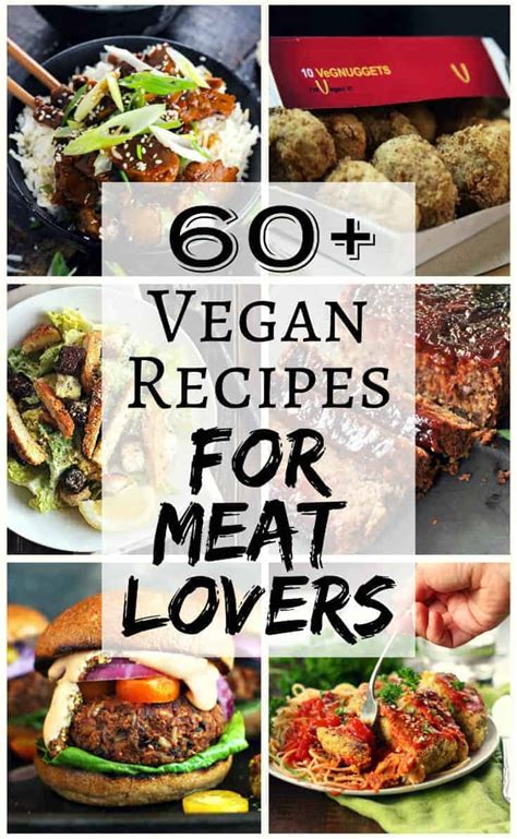 60+ Vegan Recipes for Meat Lovers - The Stingy Vegan