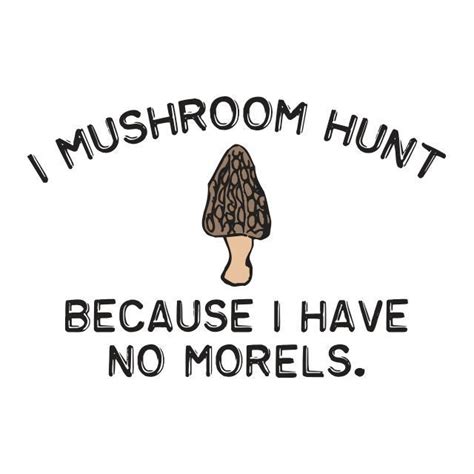 Funny Mushroom Quotes - ShortQuotes.cc