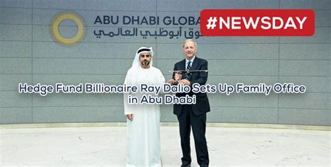 Hedge Fund Billionaire Ray Dalio Sets Up Family Office in Abu Dhabi ...