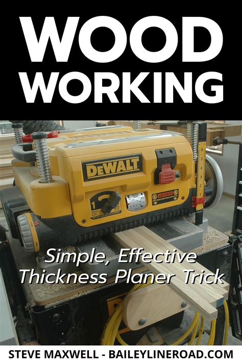 WOODWORKING: Simple, Effective Thickness Planer Trick - Baileylineroad ...