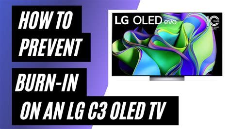 How to Prevent Burn-In on a LG C3 OLED TV - YouTube