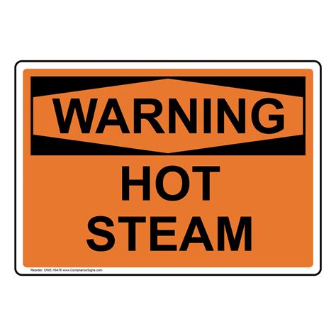 OSHA WARNING Hot Steam Sign OWE-16476 Process Hazards