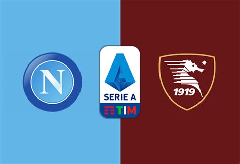 Napoli – Salernitana | le formazioni ufficili