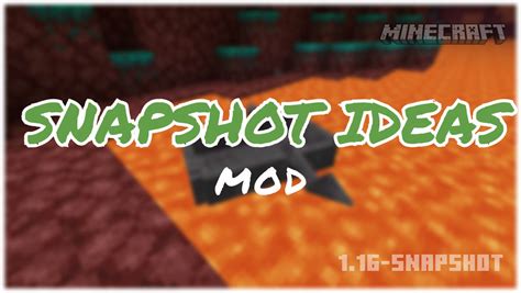 Snapshot Ideas Mod Minecraft 1.16-Snapshot - Minecraft Mods