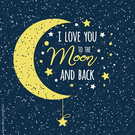 I love you to the moon and back. St Valentines day inspirational quote ...