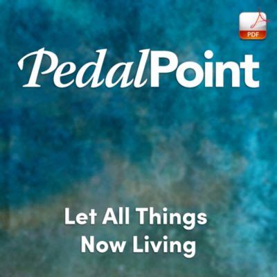 Let All Things Now Living - Downloadable Keyboard Arrangement | Lifeway