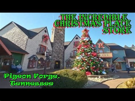 The Incredible Christmas Place Store In Pigeon Forge, Tennessee - YouTube