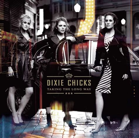 Taking The Long Way: DIXIE CHICKS: Amazon.ca: Music