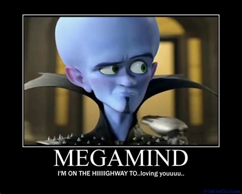 Megamind demotivational by SlaveRain on DeviantArt