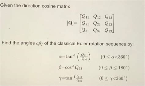 Solved Given the direction cosine matrix | Chegg.com