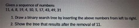 [Solved] Given a sequence of numbers: 11, 6, 8, 19 | SolutionInn