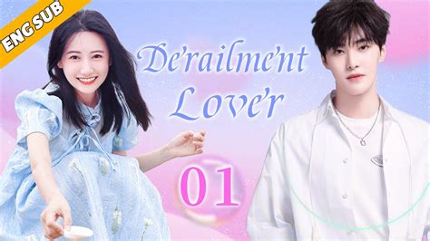 [Eng Sub] Derailment Lover EP01| Chinese drama| Mr. & Mrs. Boss| Jia Yi ...