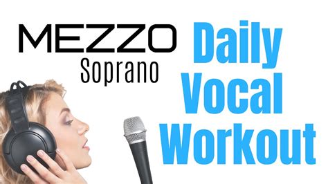 MEZZO SOPRANO Daily Vocal Exercises [Complete Vocal Range Workout ...