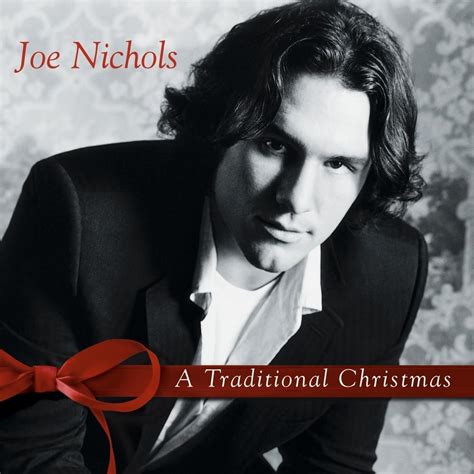 Joe Nichols - A Traditional Christmas Lyrics and Tracklist | Genius