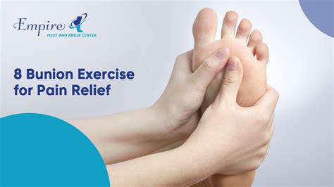 8 Types of Bunion Exercise for Pain Relief | Chino Podiatry