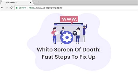 White Screen of Death: Fast Steps to Fix Up - voidCoders