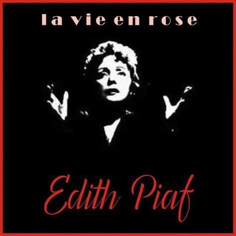 La vie en rose, Edith Piaf - Qobuz