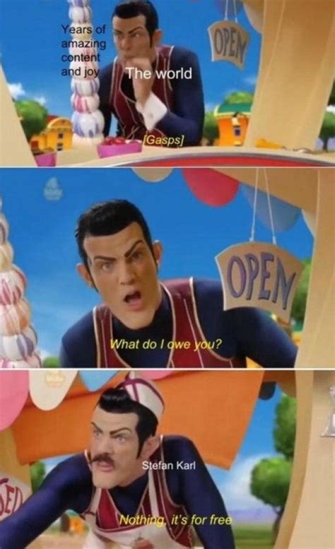 It's Free | Stefán Karl Stefánsson / Robbie Rotten | Know Your Meme