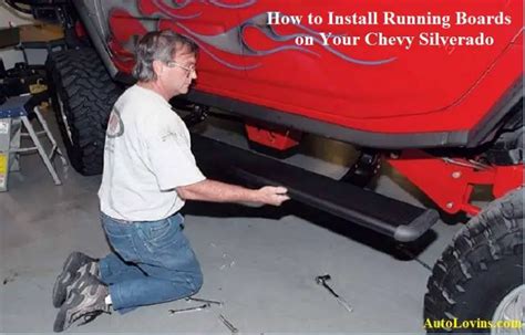 How to Install Running Boards on Chevy Silverado - AutoLovins.com