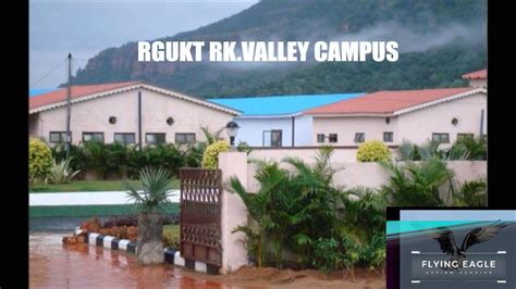 RGUKT RK.VALLEY : The beautiful valleys and beautiful campus - YouTube