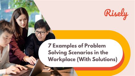 7 Examples of Problem-Solving Scenarios in the Workplace (With ...