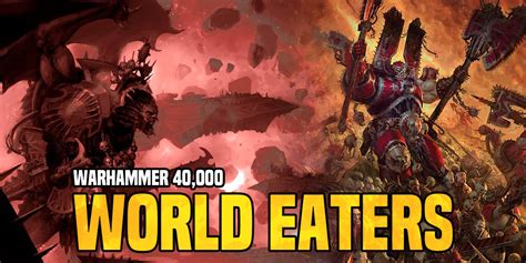 Warhammer 40K: List Of The Week - Angron And The World Eaters Devour A ...