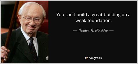 Quotes About Building A Foundation - Famous Quotes About Life