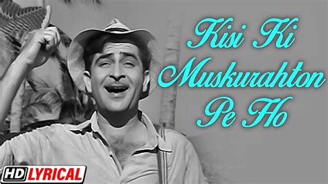 Kisi Ki Muskurahaton Pe - Lyrical | Raj Kapoor | Mukesh | Anari - YouTube