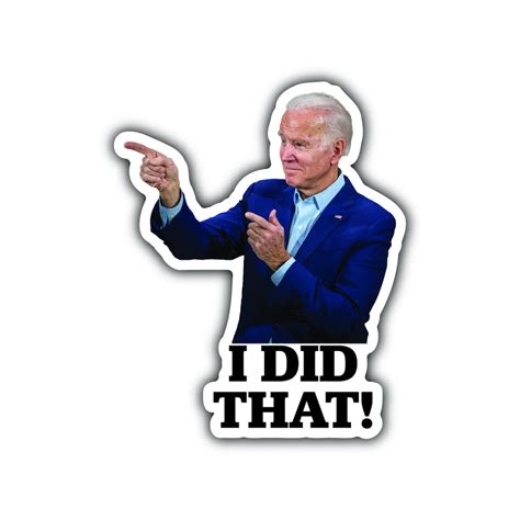 Joe Biden i Did That Meme Stickers 25pcs. - Etsy