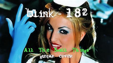 Blink-182 -- All The Small Things (guitar cover) - YouTube