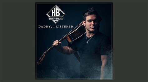 Holdyn Barder Releases Sentimental New Single “Daddy, I Listened” - The ...